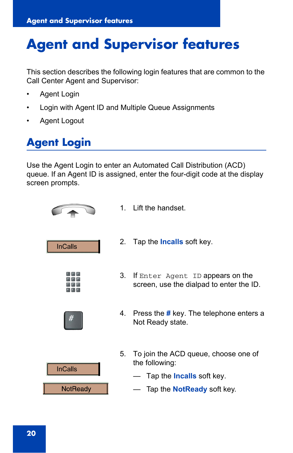 Agent and supervisor features, Agent login | Nortel Networks 1000 User Manual | Page 20 / 54
