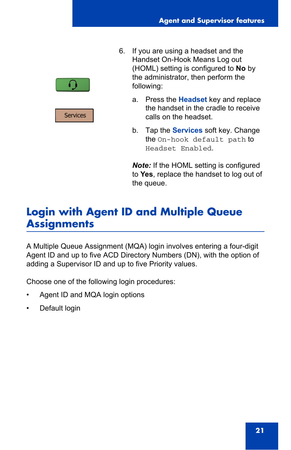 Login with agent id and multiple queue assignments | Nortel Networks 1000 User Manual | Page 21 / 54