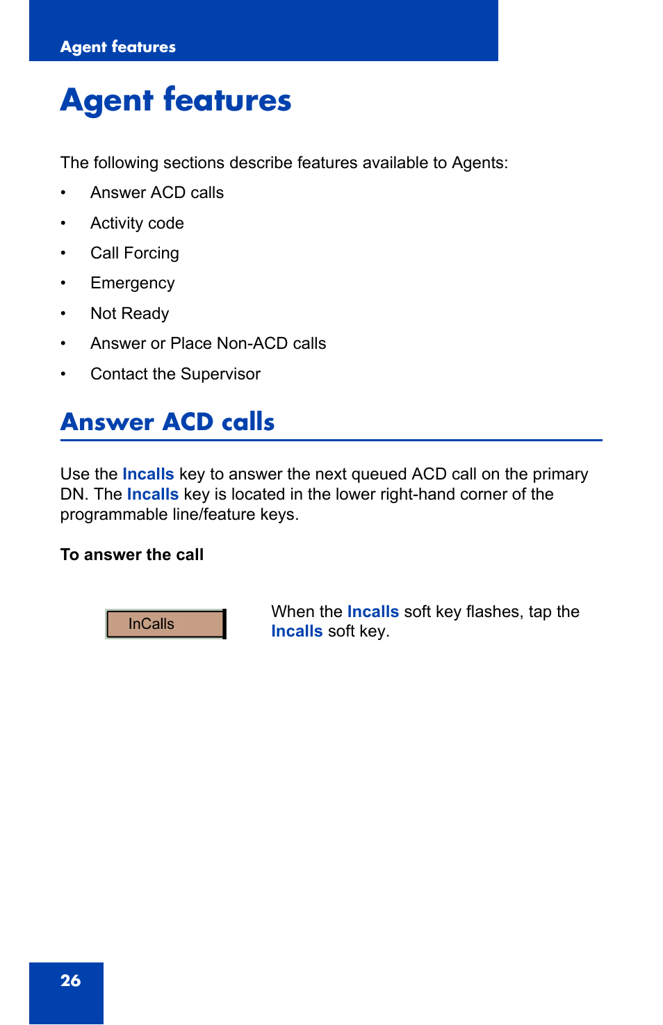 Agent features, Answer acd calls | Nortel Networks 1000 User Manual | Page 26 / 54
