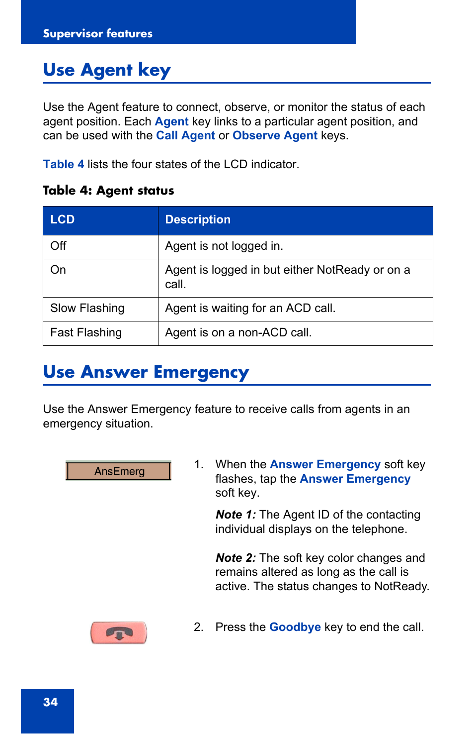 Use agent key, Use answer emergency | Nortel Networks 1000 User Manual | Page 34 / 54