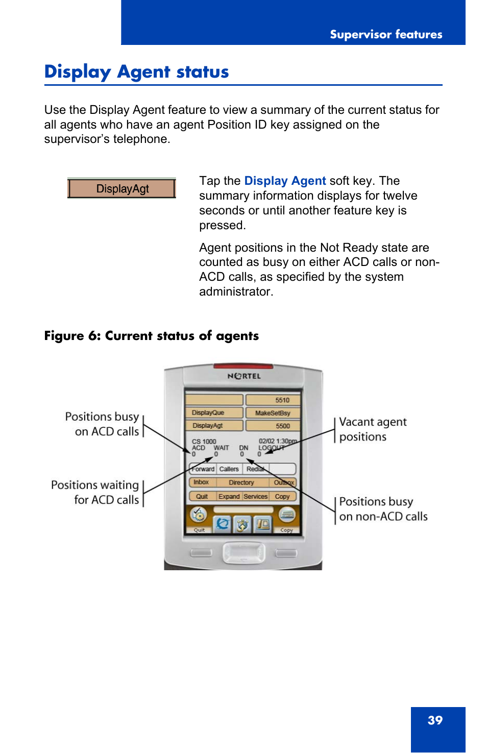 Display agent status | Nortel Networks 1000 User Manual | Page 39 / 54