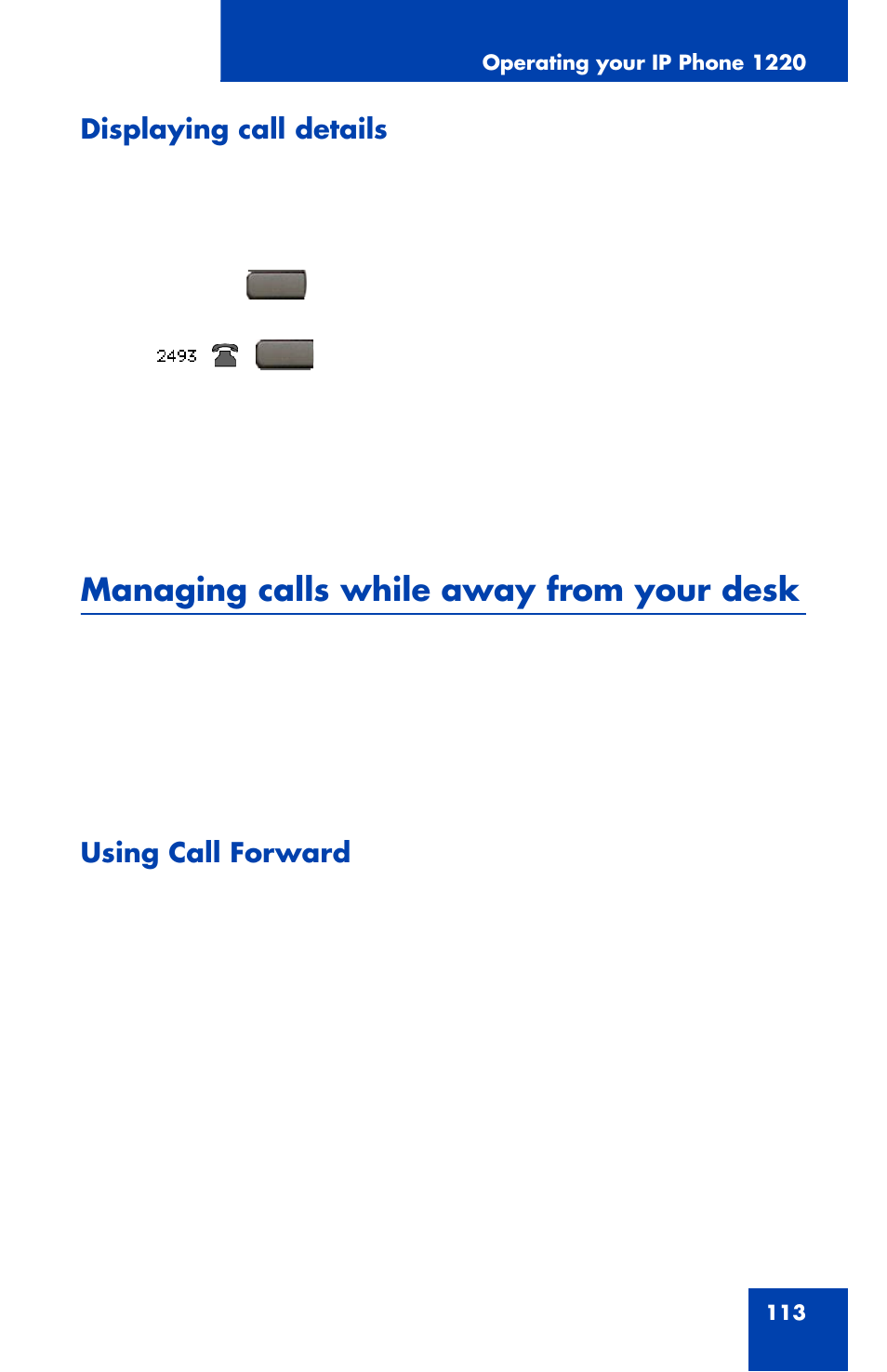 Managing calls while away from your desk, Displaying call details, Using call forward | Nortel Networks 1220 User Manual | Page 113 / 166