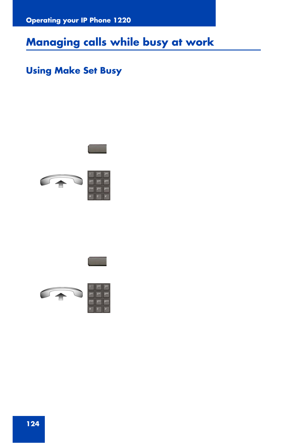 Managing calls while busy at work, Using make set busy | Nortel Networks 1220 User Manual | Page 124 / 166