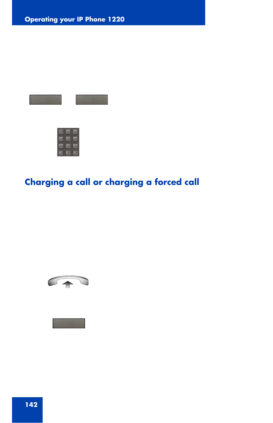 Charging a call or charging a forced call | Nortel Networks 1220 User Manual | Page 142 / 166