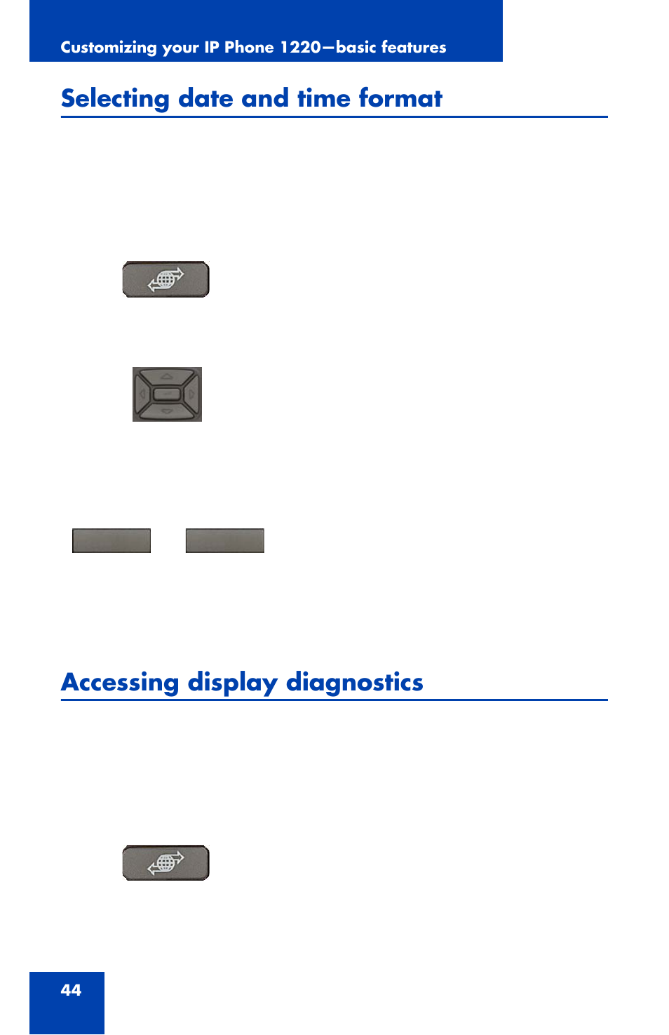 Selecting date and time format, Accessing display diagnostics | Nortel Networks 1220 User Manual | Page 44 / 166