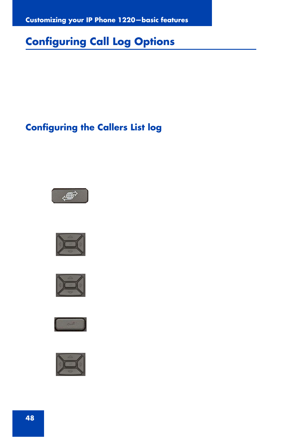 Configuring call log options, Configuring the callers list log | Nortel Networks 1220 User Manual | Page 48 / 166