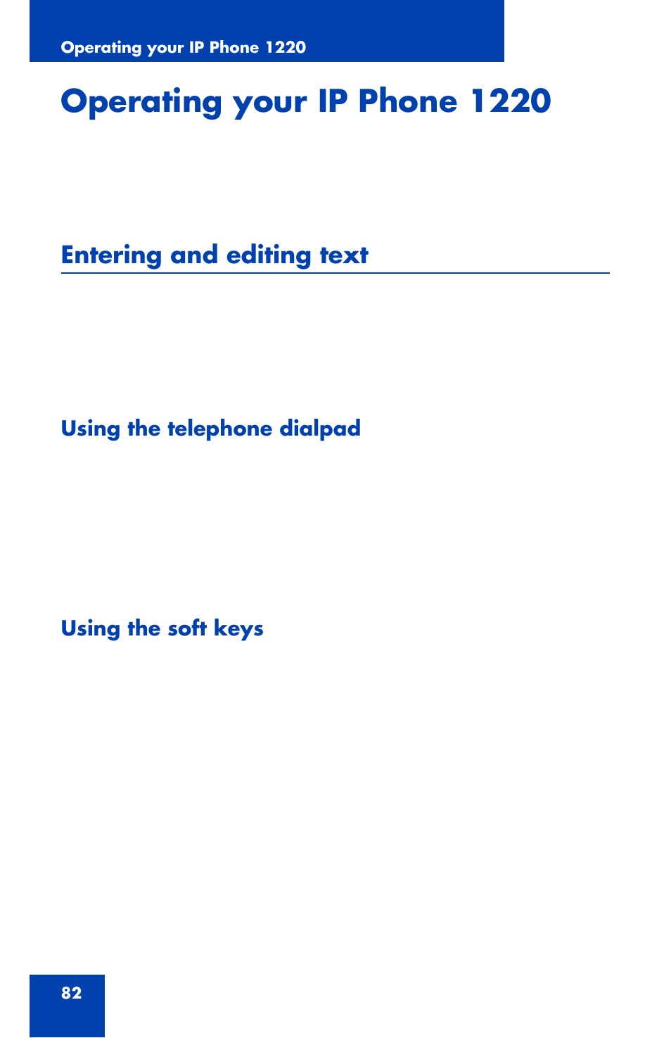 Operating your ip phone 1220, Entering and editing text, Using the telephone | Using the telephone dialpad, Using the soft keys | Nortel Networks 1220 User Manual | Page 82 / 166