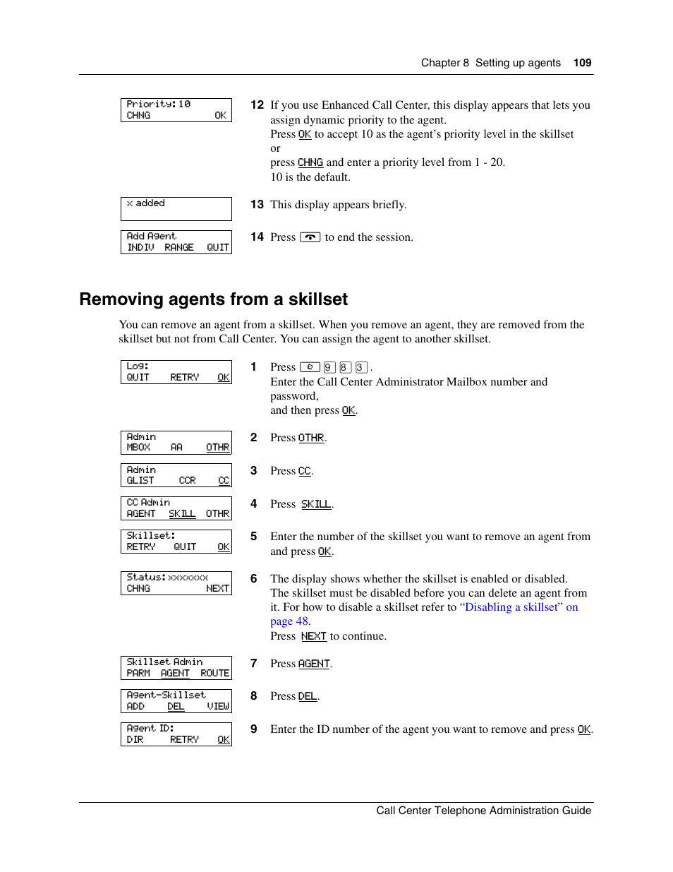 Removing agents from a skillset | Nortel Networks Call Center Telephone User Manual | Page 109 / 191