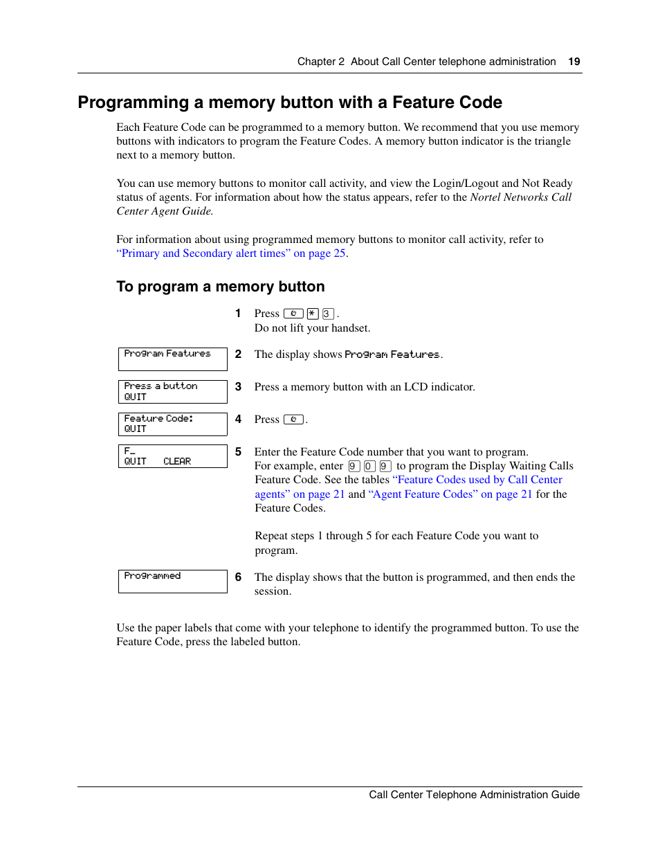 Programming a memory button with a feature code | Nortel Networks Call Center Telephone User Manual | Page 19 / 191