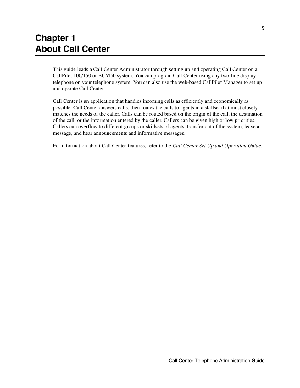 Chapter 1, About call center, Chapter 1 about call center | Nortel Networks Call Center Telephone User Manual | Page 9 / 191