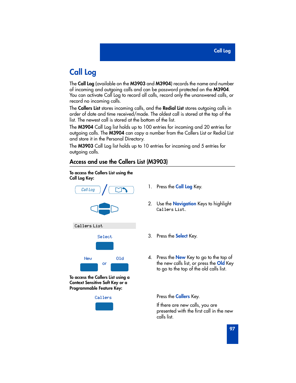 Call log, Access and use the callers list (m3903) | Nortel Networks M3901 User Manual | Page 105 / 146