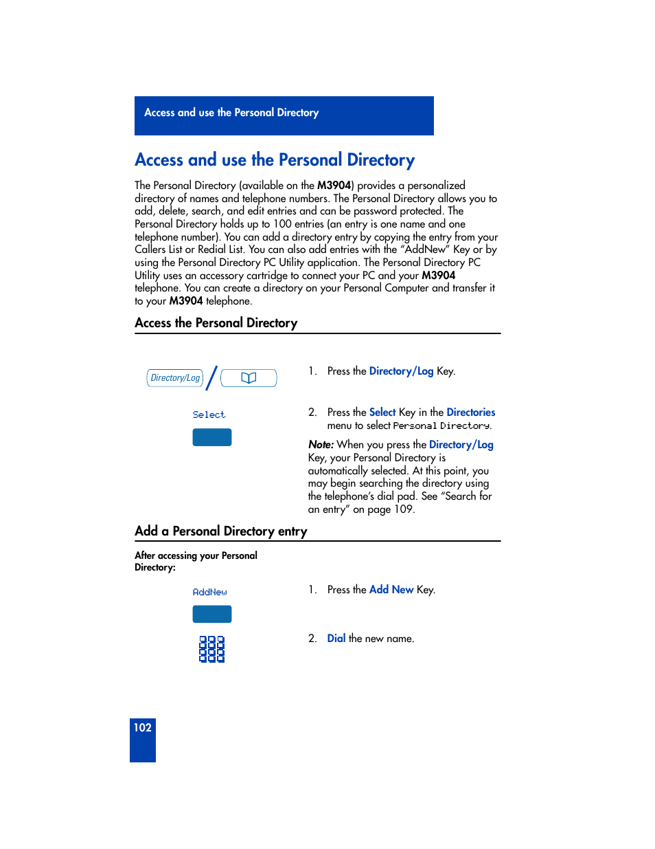 Access and use the personal directory, Access the personal directory, Add a personal directory entry | Nortel Networks M3901 User Manual | Page 110 / 146