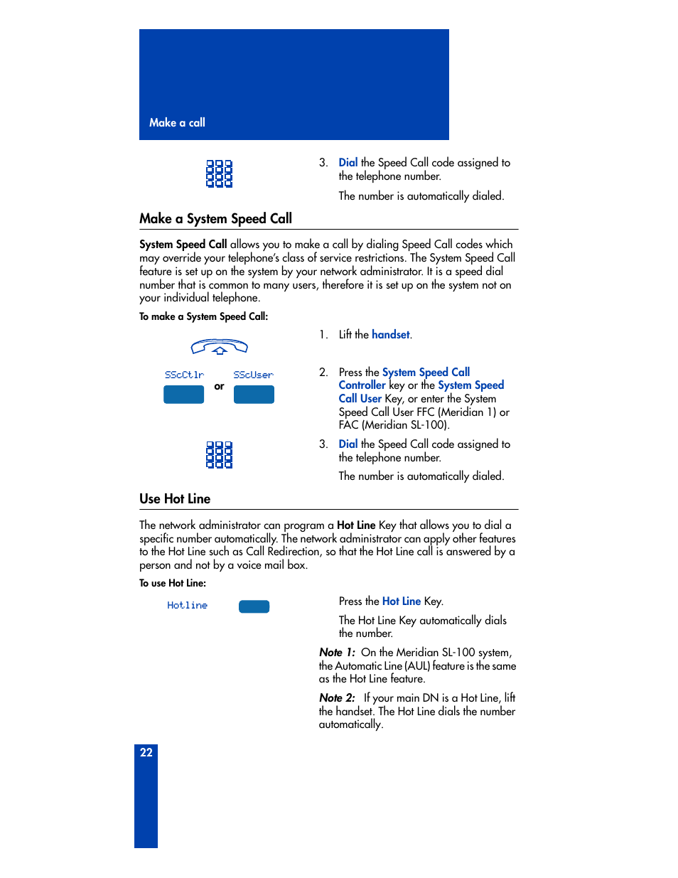Make a system speed call, Use hot line, Make a system speed call use hot line | Nortel Networks M3901 User Manual | Page 30 / 146