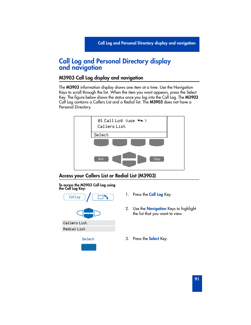 M3903 call log display and navigation, Access your callers list or redial list (m3903) | Nortel Networks M3901 User Manual | Page 99 / 146