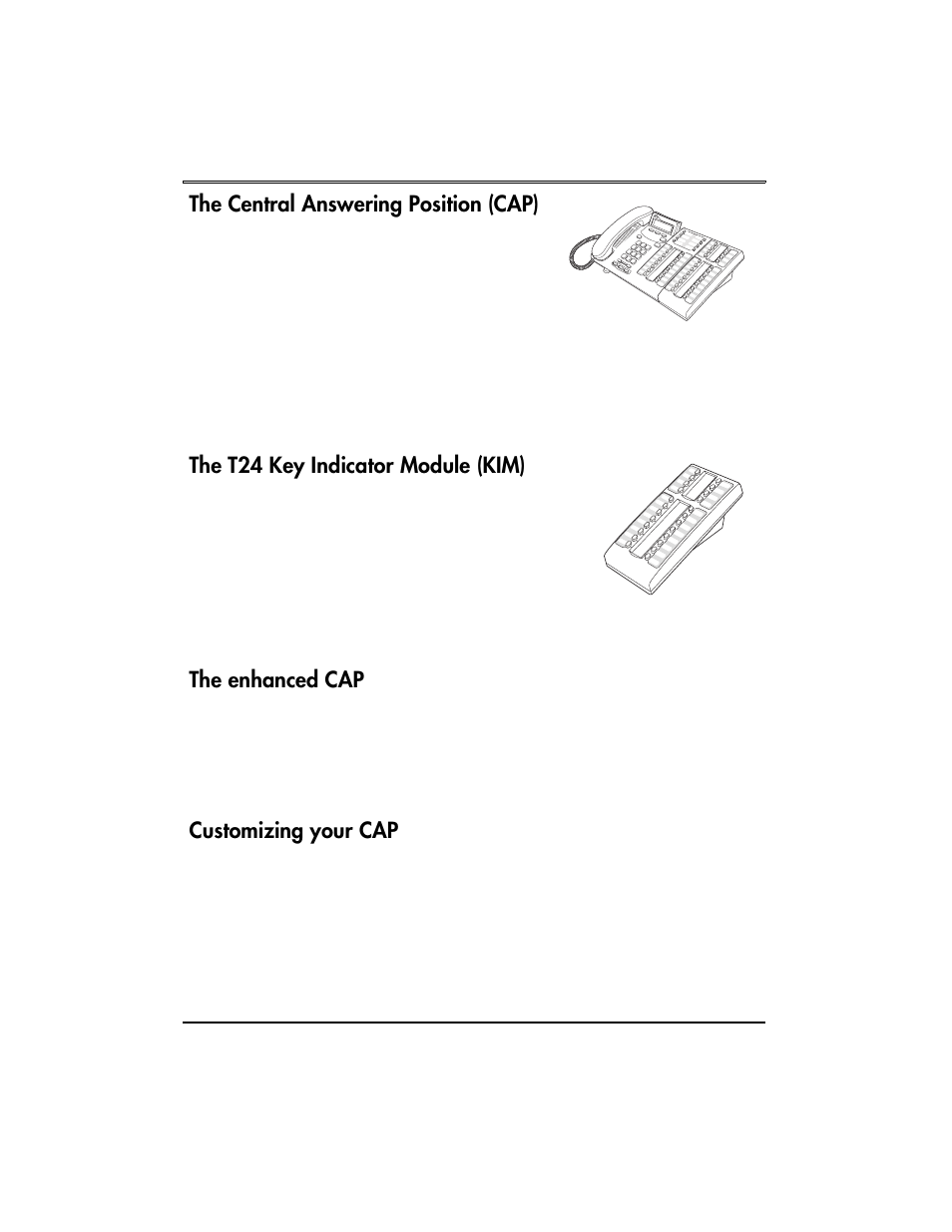 The central answering position (cap), The t24 key indicator module (kim), The enhanced cap | Customizing your cap | Nortel Networks Central Answering Position User Manual | Page 3 / 8