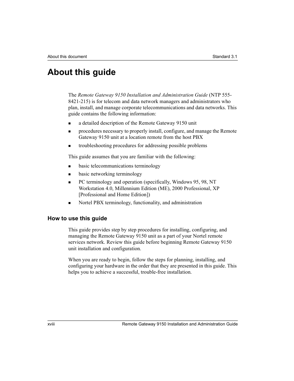 About this guide, How to use this guide, Xviii | Nortel Networks 9150 User Manual | Page 22 / 562