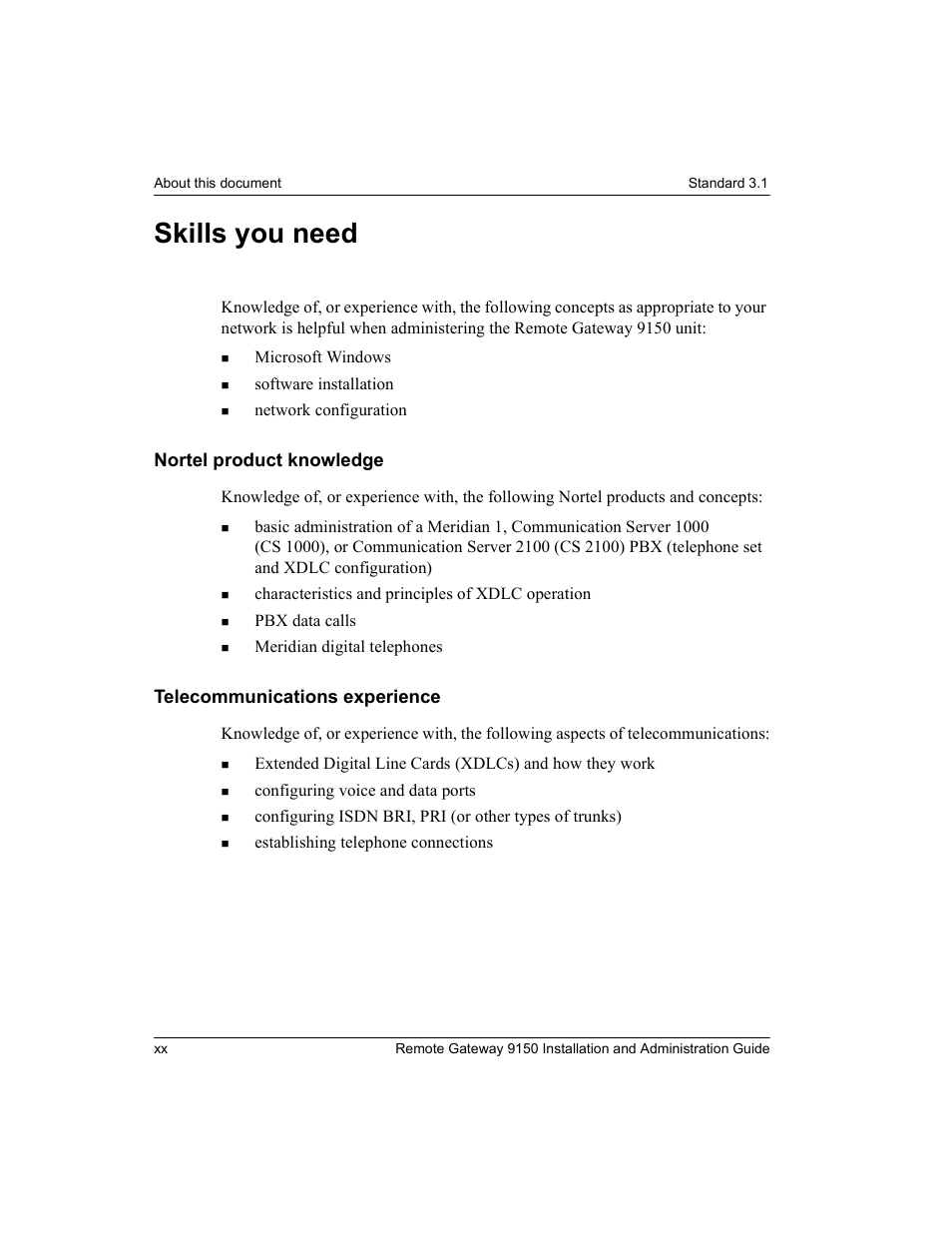Skills you need, Nortel product knowledge, Telecommunications experience | Nortel Networks 9150 User Manual | Page 24 / 562