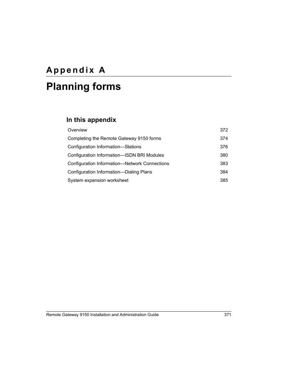 Planning forms, Appendix a, “planning forms, N appendix a, “planning forms | To appendix a, “planning forms | Nortel Networks 9150 User Manual | Page 401 / 562
