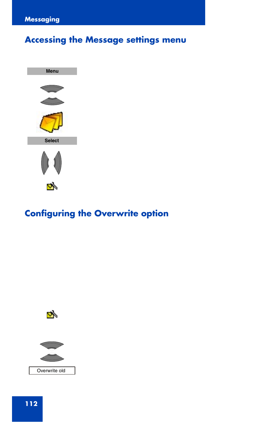 Accessing the message settings menu, Configuring the overwrite option | Nortel Networks Nortel 4070 User Manual | Page 112 / 212