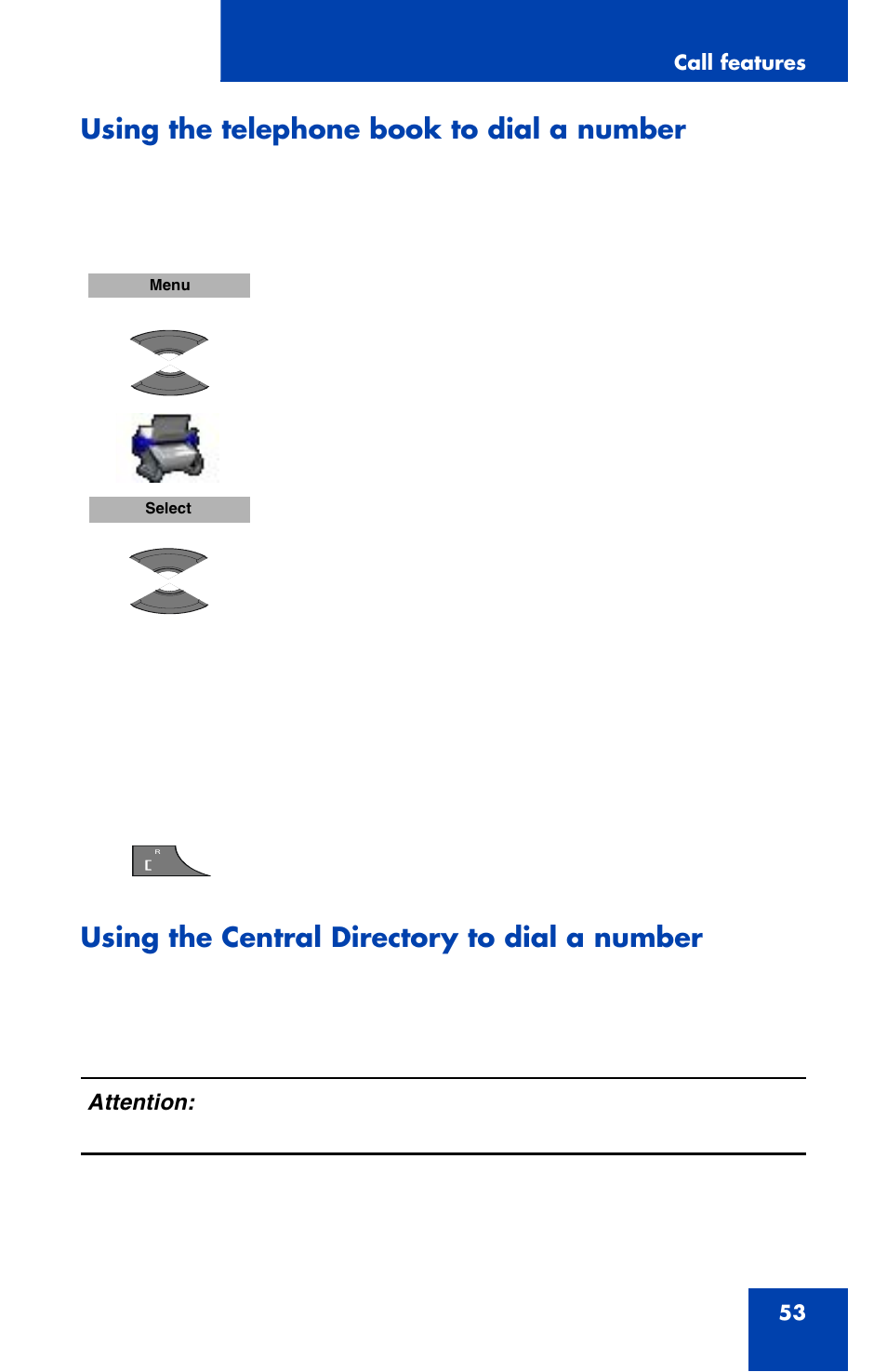 Using the telephone book to dial a number, Using the central directory to dial a number | Nortel Networks Nortel 4070 User Manual | Page 53 / 212