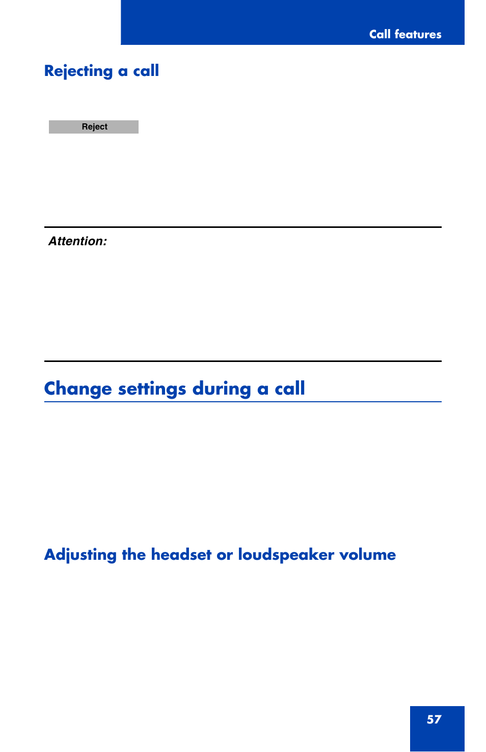 Rejecting a call, Change settings during a call, Adjusting the headset or loudspeaker volume | Nortel Networks Nortel 4070 User Manual | Page 57 / 212