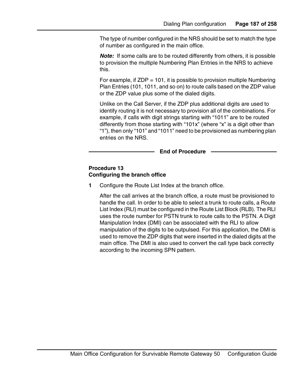 Procedure 13 configuring the branch office, The branch office (see procedure 13 on | Nortel Networks Remote Gateway 50 User Manual | Page 187 / 260