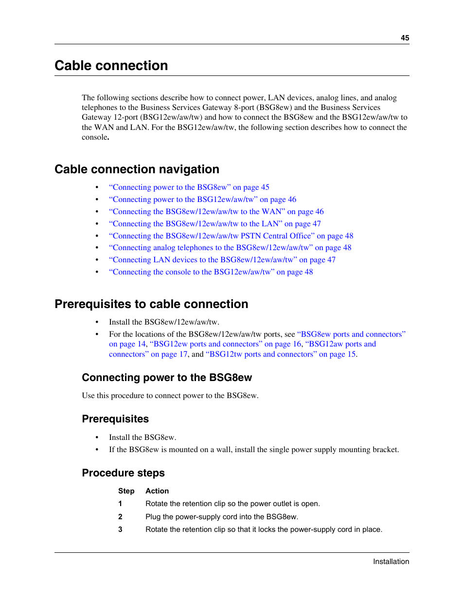 Cable connection, Cable connection navigation, Prerequisites to cable connection | Connecting power to the, Connecting power to the bsg8ew, Prerequisites, Procedure steps | Nortel Networks BSG12aw User Manual | Page 45 / 66