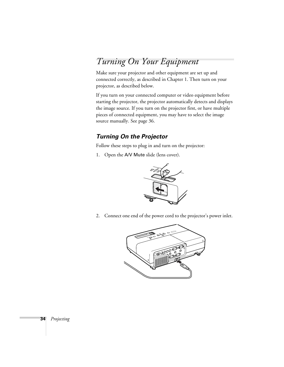 Turning on your equipment, Turning on the projector, Turning on the projector and other equipment | Nortel Networks 822p User Manual | Page 34 / 118
