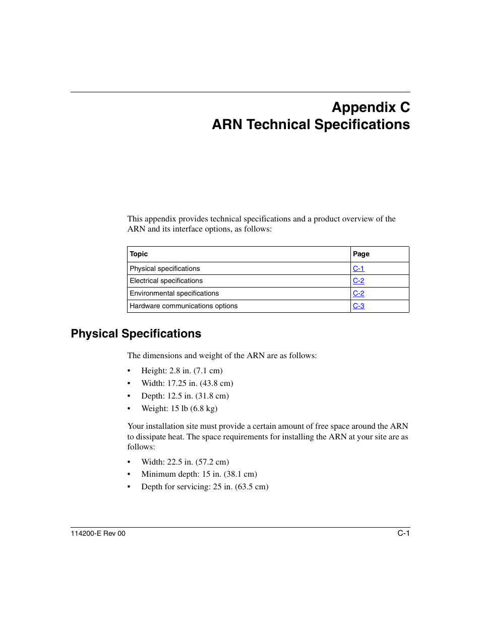 Appendix c arn technical specifications, Physical specifications, In appendix c | Appendix c, Arn technical specifications | Nortel Networks Passport ARN Routers User Manual | Page 125 / 166