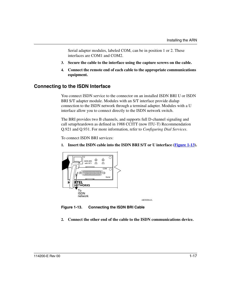 Connecting to the isdn interface, Connecting to the isdn interface -17, Figure 1-13. connecting the isdn bri cable -17 | Nortel Networks Passport ARN Routers User Manual | Page 41 / 166