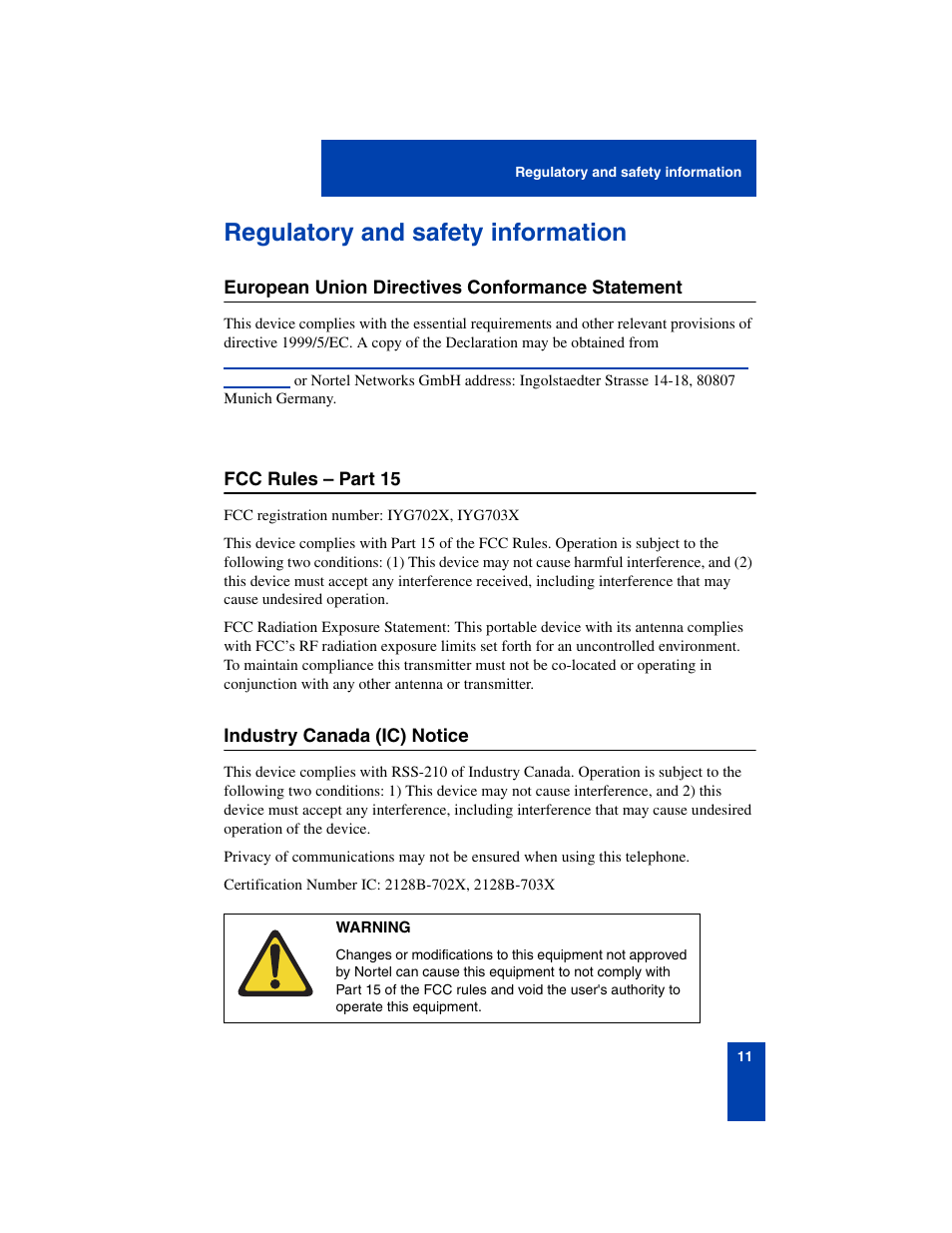 Regulatory and safety information, European union directives conformance statement, Fcc rules - part 15 | Industry canada (ic) notice, Regulatory and safety information 11 | Nortel Networks 6140 User Manual | Page 11 / 126