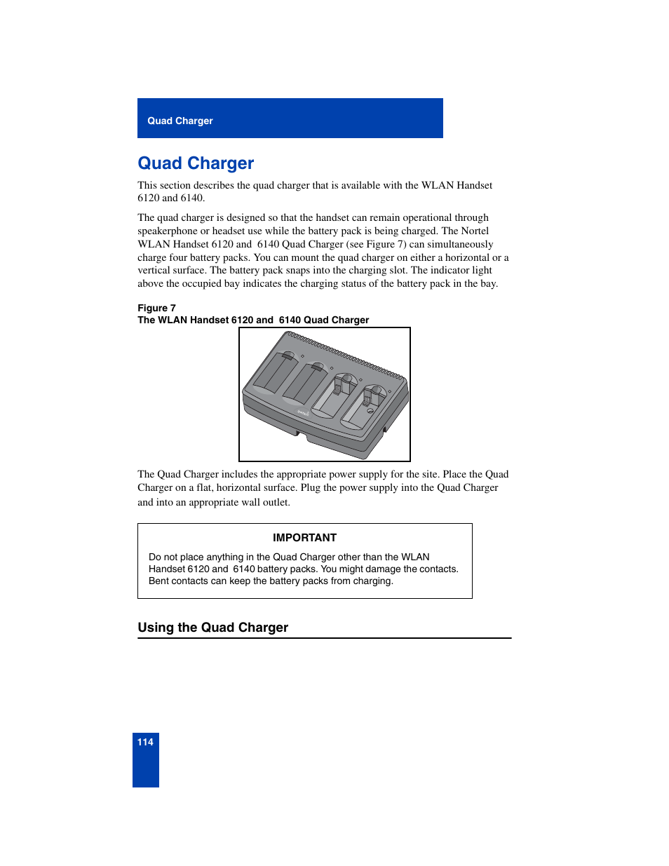 Quad charger, Using the quad charger, Quad charger 114 | Using the quad charger 114 | Nortel Networks 6140 User Manual | Page 114 / 126