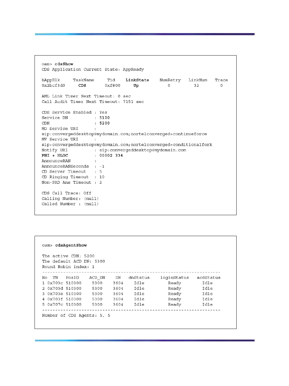 Figure 17 verifying configuration: cdsshow, Figure 18 verifying configuration: cdsagentshow, Figure 17 "verifying configuration: cdsshow | Nortel Networks NN43001-321 User Manual | Page 65 / 110