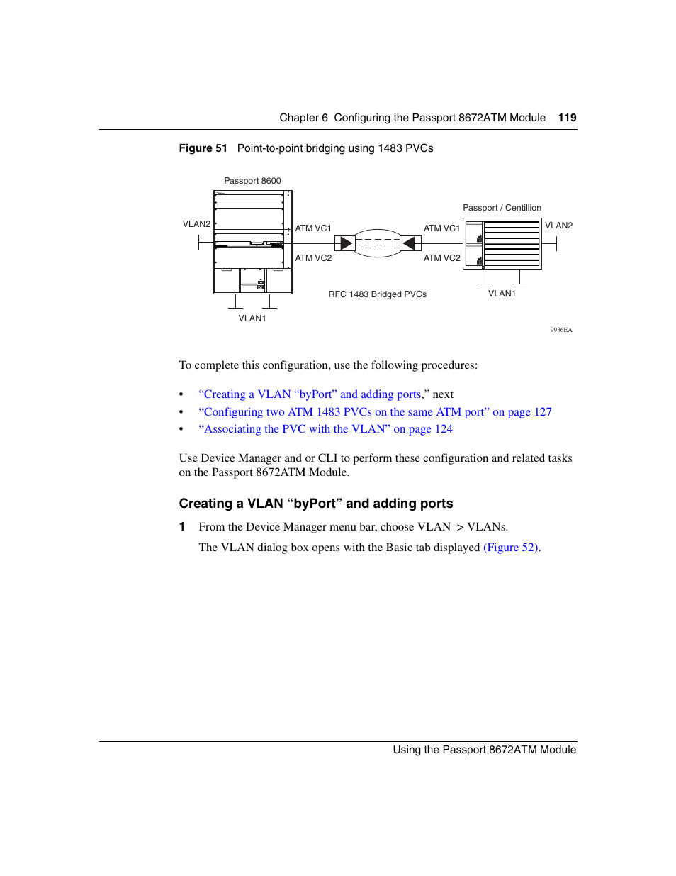 Creating a vlan “byport” and adding ports, Figure 51, Point-to-point bridging using 1483 pvcs | Figure 51) | Nortel Networks Passport Module 8672A User Manual | Page 119 / 152