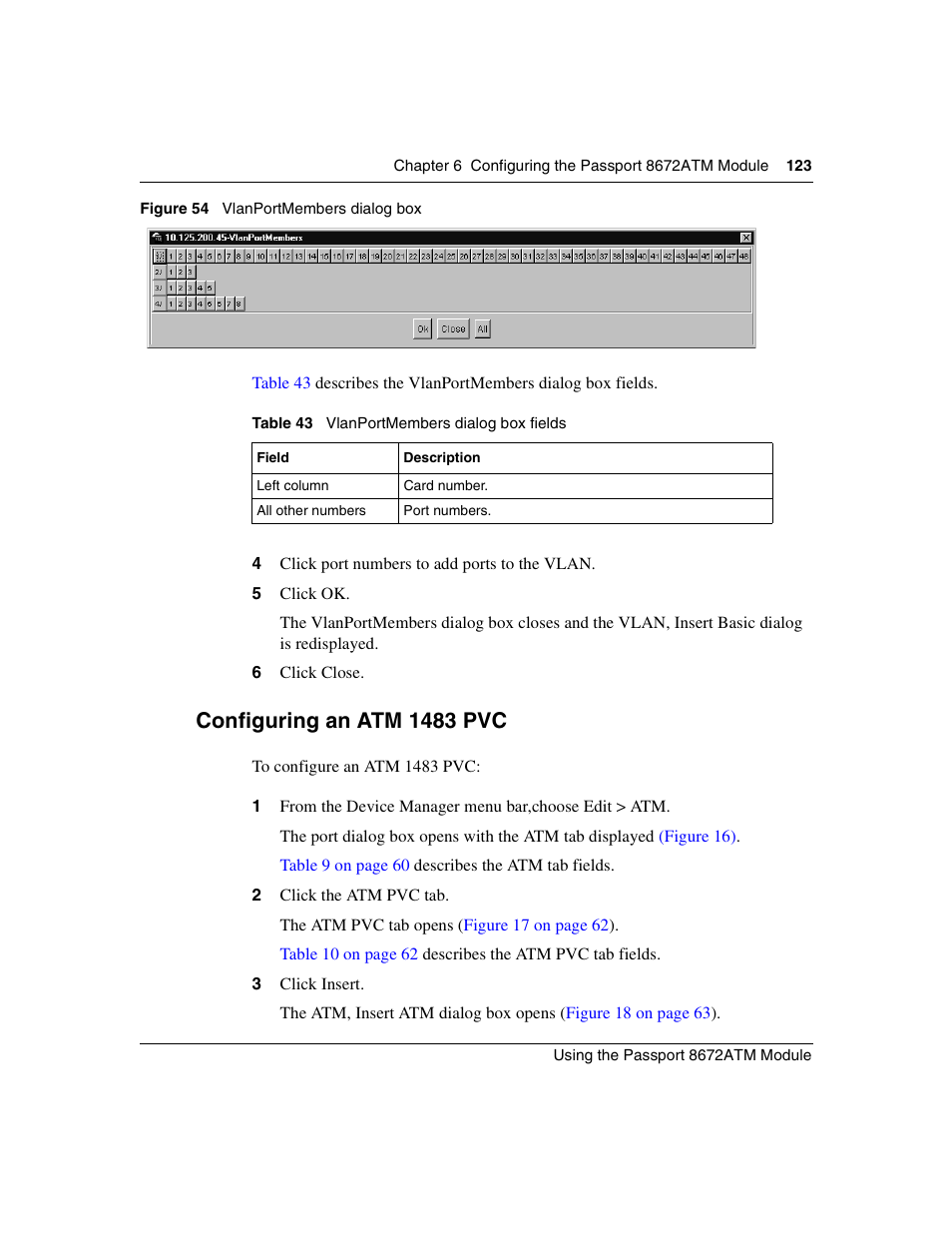 Configuring an atm 1483 pvc, Figure 54, Vlanportmembers dialog box | Table 43, Vlanportmembers dialog box fields | Nortel Networks Passport Module 8672A User Manual | Page 123 / 152