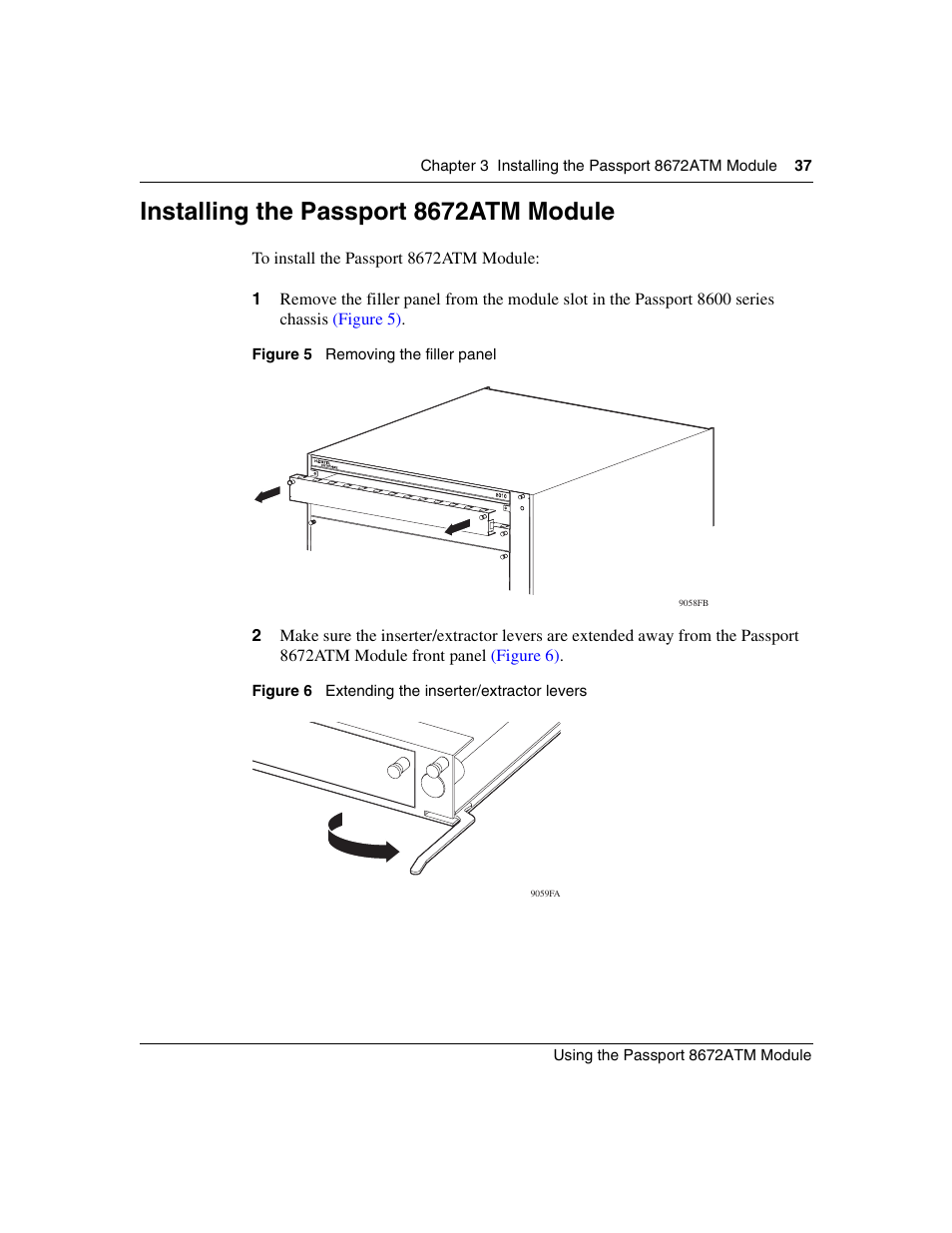 Installing the passport 8672atm module, Figure 5, Removing the filler panel | Figure 6, Extending the inserter/extractor levers | Nortel Networks Passport Module 8672A User Manual | Page 37 / 152