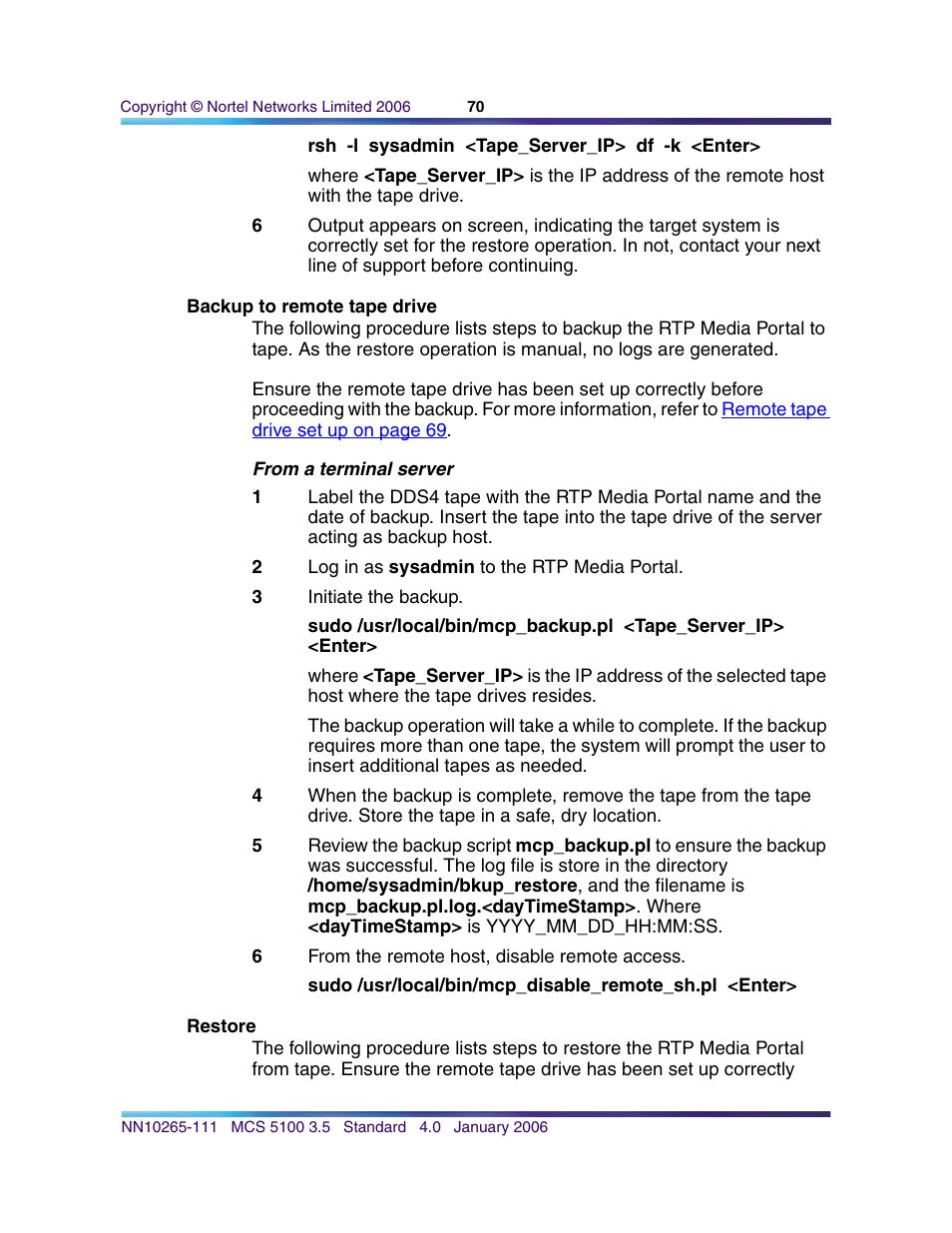Backup to remote tape drive, Restore | Nortel Networks NN10265-111 User Manual | Page 70 / 118