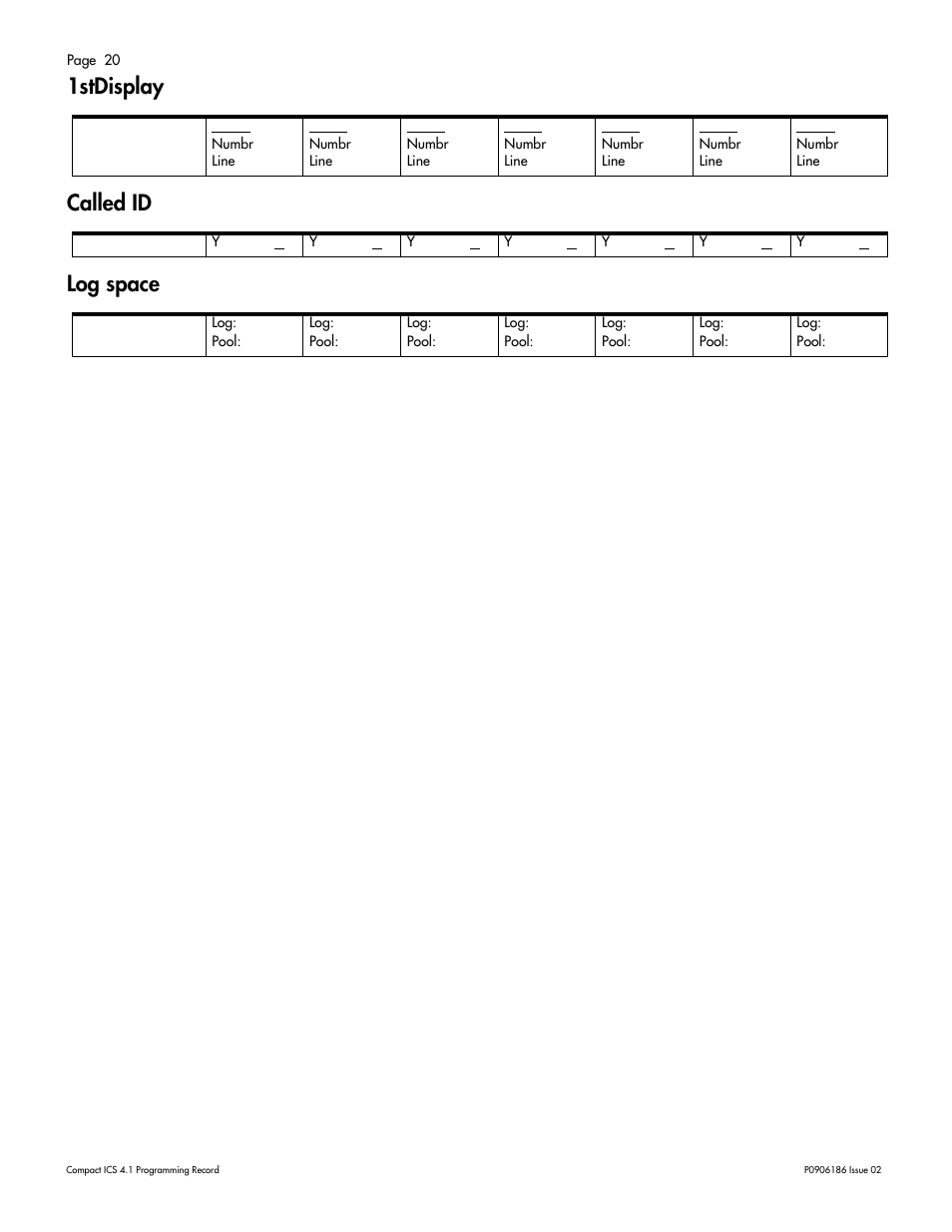 1stdisplay, Called id, Log space | 1stdisplay 20, Called id 20, Log space 20 | Nortel Networks ICS 4.1 User Manual | Page 26 / 77