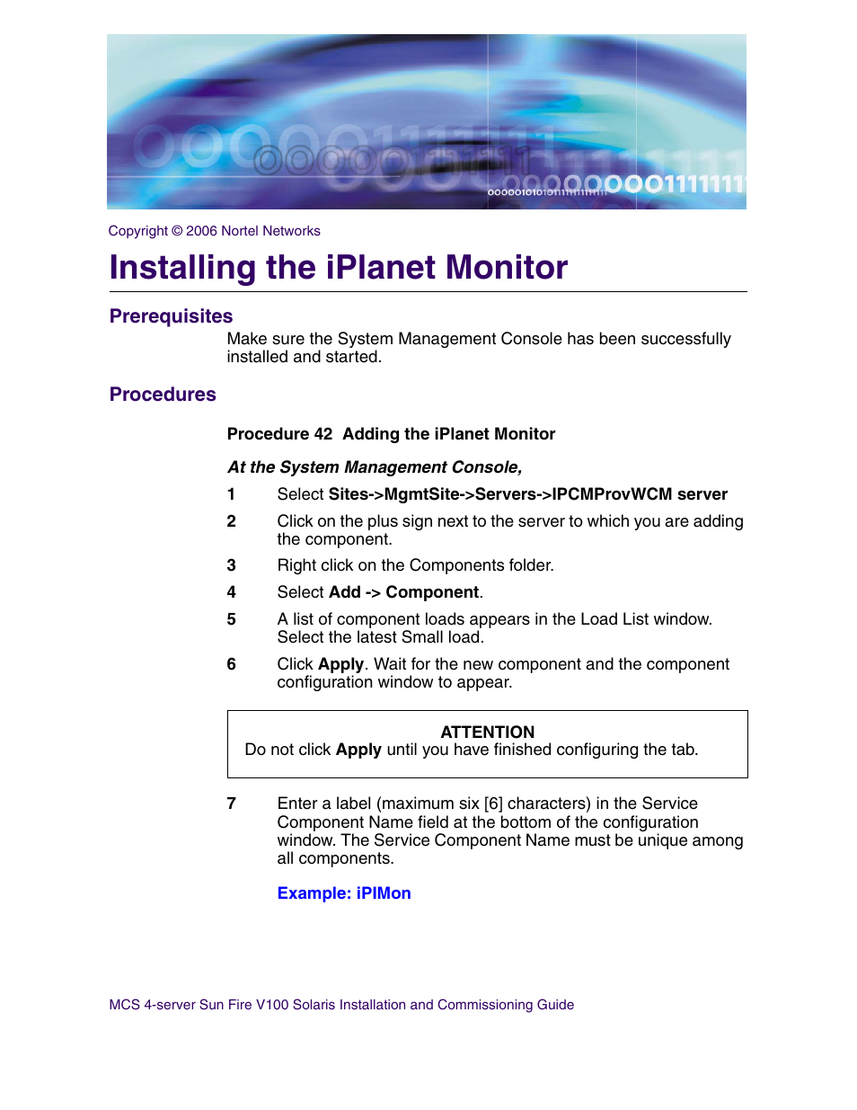 Installing the iplanet monitor, Prerequisites, Procedures | Nortel Networks Sun Fire V100 User Manual | Page 147 / 192