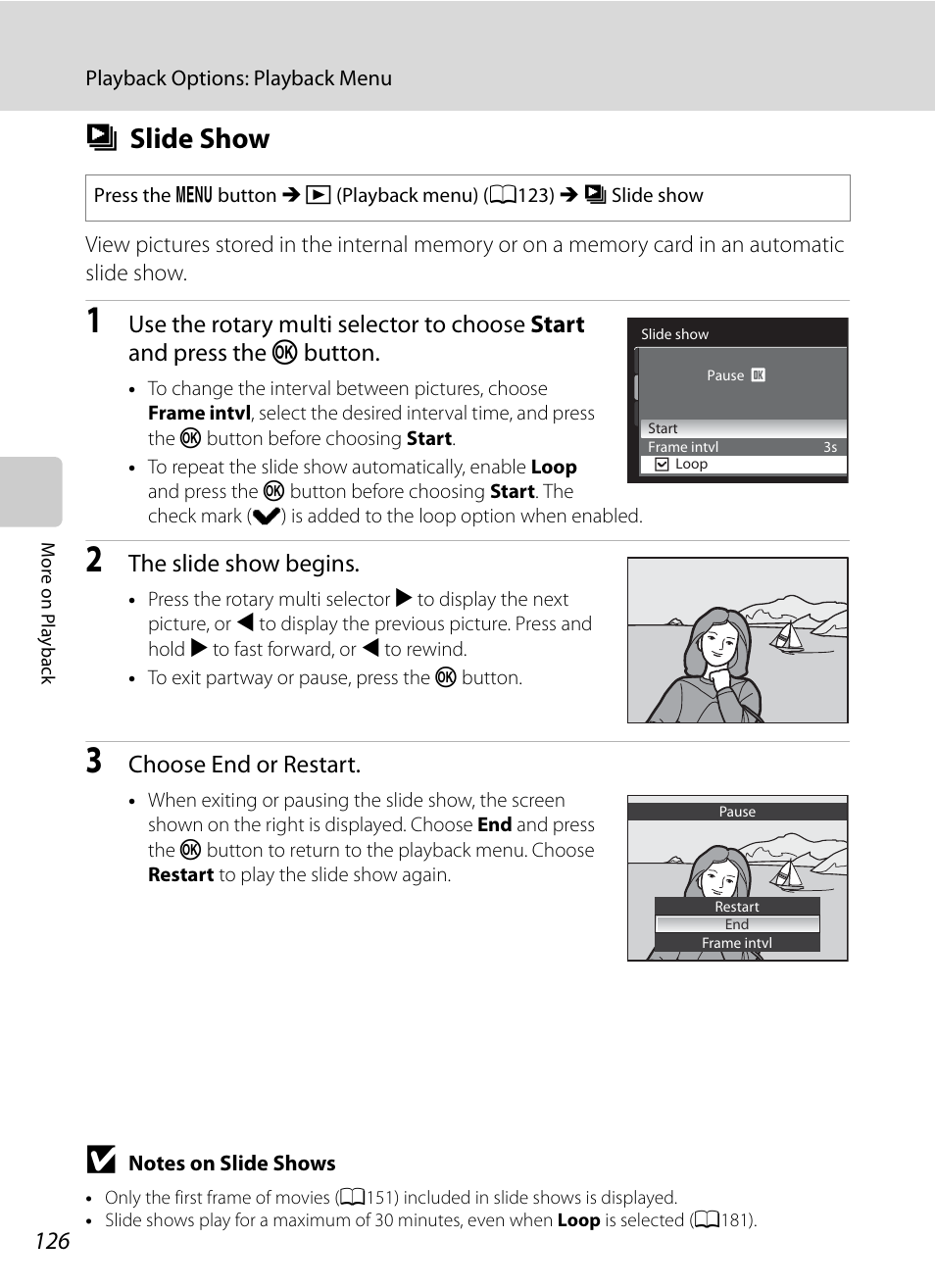 Slide show, B slide show, A126 | The slide show begins, Choose end or restart | Nortel Networks COOLPIX P7000 User Manual | Page 140 / 240