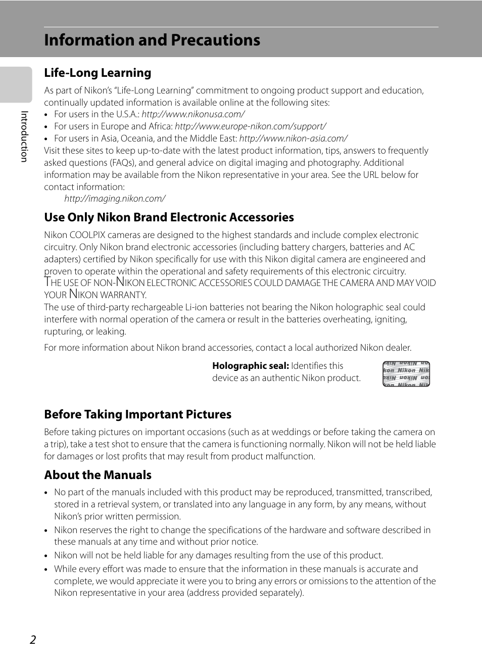 Information and precautions, Life-long learning, Use only nikon brand electronic accessories | Before taking important pictures, About the manuals | Nortel Networks COOLPIX P7000 User Manual | Page 16 / 240