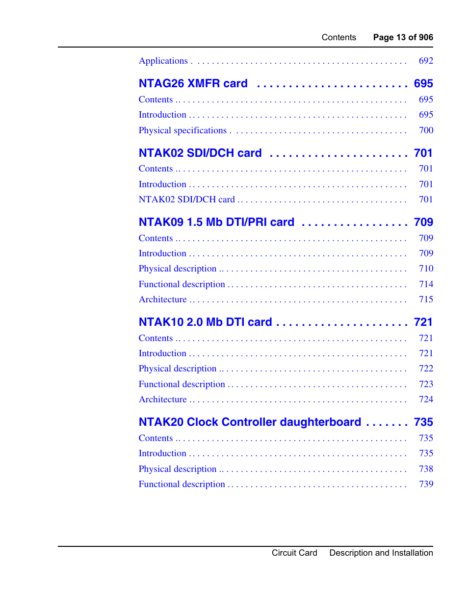 Ntag26 xmfr card, Ntak02 sdi/dch card, Ntak09 1.5 mb dti/pri card | Ntak10 2.0 mb dti card, Ntak20 clock controller daughterboard | Nortel Networks Circuit Card User Manual | Page 13 / 908