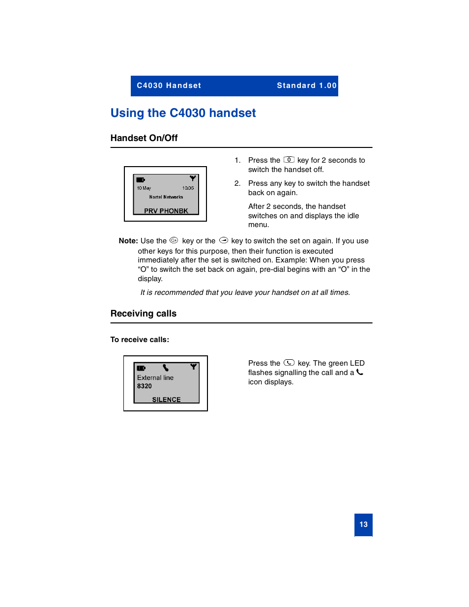 Using the c4030 handset, Handset on/off, Receiving calls | To receive calls | Nortel Networks C4030 User Manual | Page 11 / 32