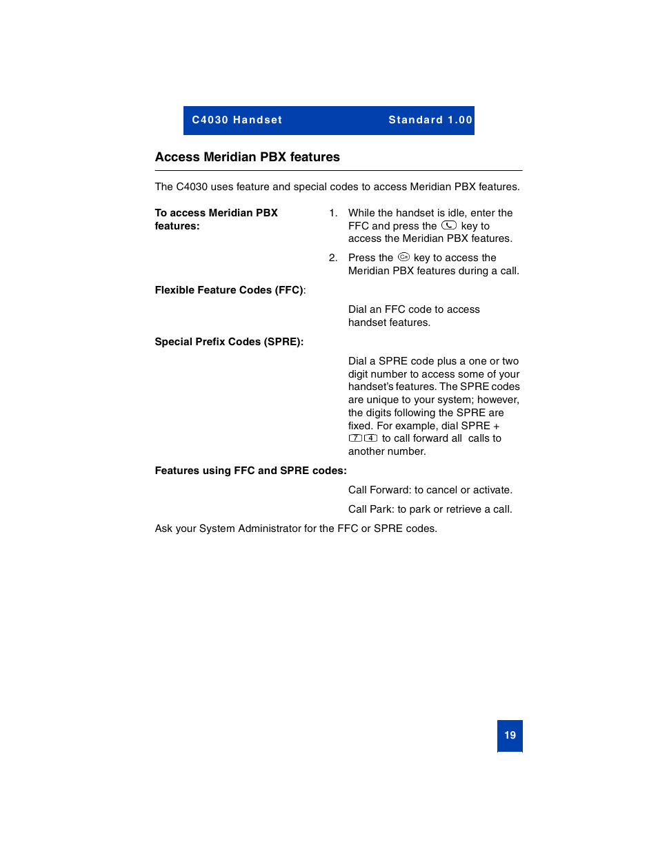 Access meridian pbx features, To access meridian pbx features | Nortel Networks C4030 User Manual | Page 17 / 32