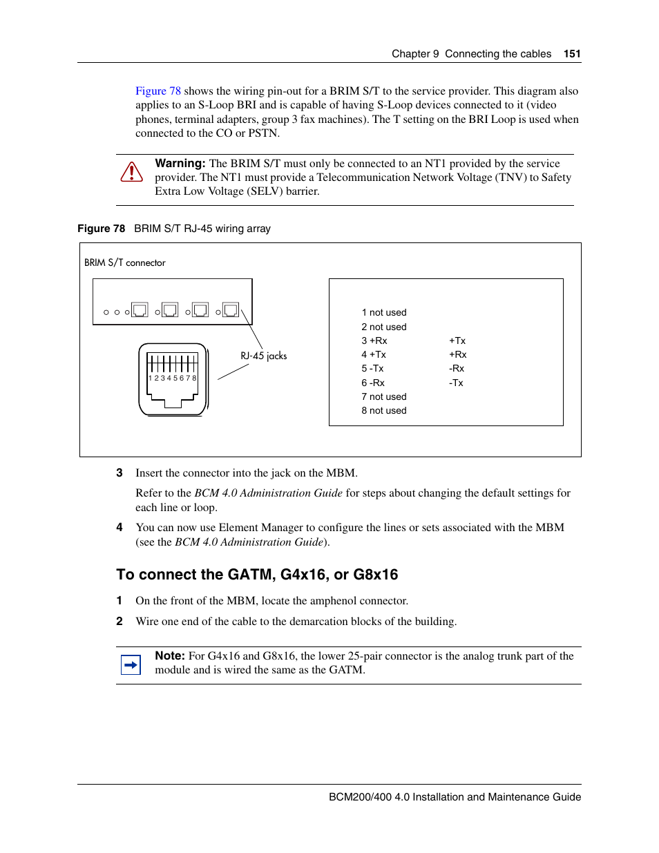 To connect the gatm, g4x16, or g8x16 | Nortel Networks BCM200/400 User Manual | Page 151 / 394