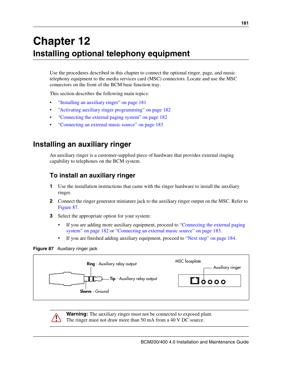 Installing optional telephony equipment, Installing an auxiliary ringer, To install an auxiliary ringer | Chapter 12 installing optional telephony equipment, Refer to, Installing optional, Chapter 12 | Nortel Networks BCM200/400 User Manual | Page 181 / 394