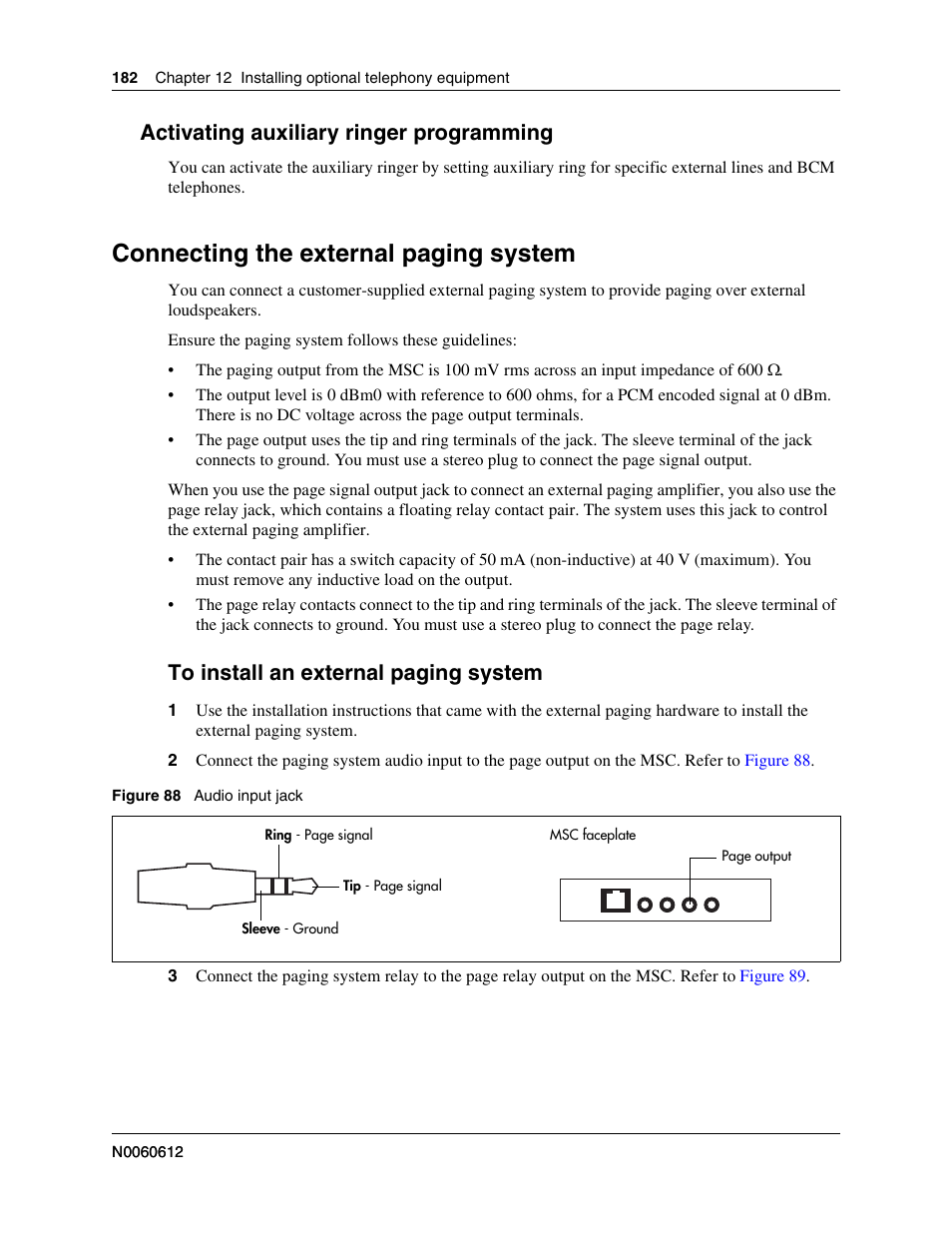 Activating auxiliary ringer programming, Connecting the external paging system, To install an external paging system | Connecting the external paging | Nortel Networks BCM200/400 User Manual | Page 182 / 394