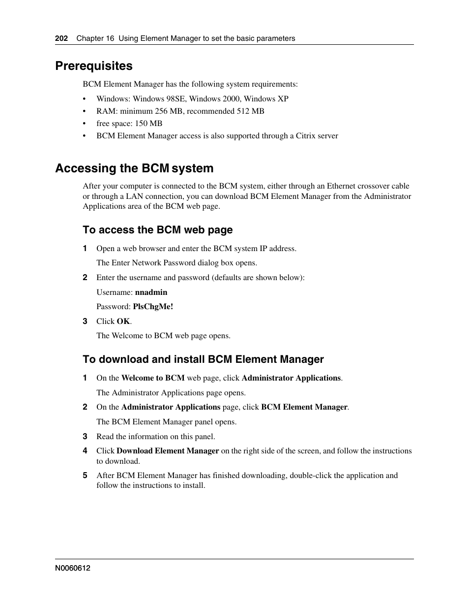 Prerequisites, Accessing the bcm system, Accessing the bcm | System | Nortel Networks BCM200/400 User Manual | Page 202 / 394