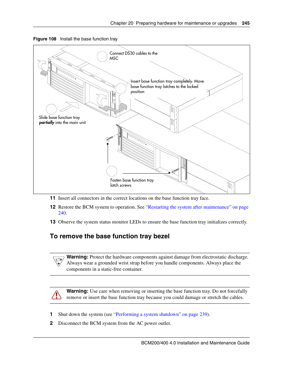 To remove the base function tray bezel, Figure 108 | Nortel Networks BCM200/400 User Manual | Page 245 / 394