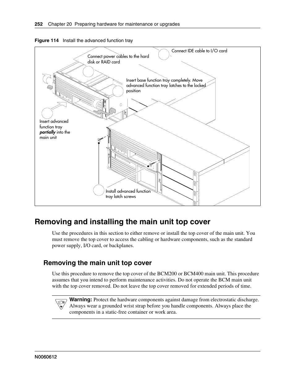 Removing and installing the main unit top cover, Removing the main unit top cover, Refer to | E main unit (see, Figure 114 | Nortel Networks BCM200/400 User Manual | Page 252 / 394